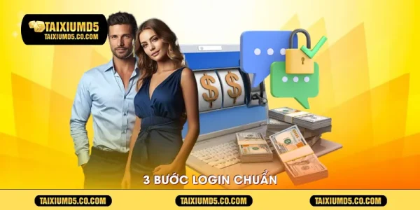 3 bước login chuẩn