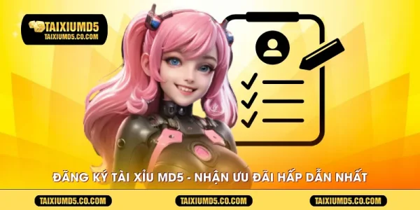 dang-ky-tai-xiu-md5---nhan-uu-dai-hap-dan-nhat