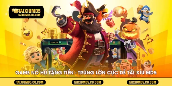 game-no-hu-tang-tien---trung-lon-cuc-de-tai-xiu-md5
