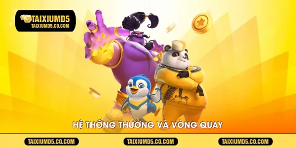 Hệ thống thưởng và vòng quay