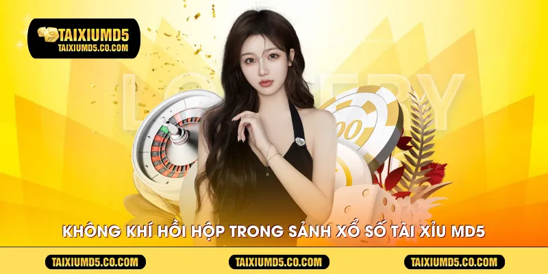 Không khí hồi hộp trong sảnh xổ số Tài Xỉu MD5