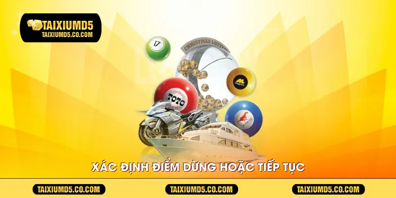 Xác định điểm dừng hoặc tiếp tục